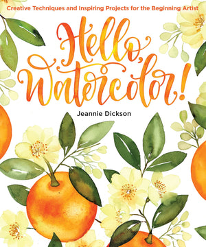 Hello, Watercolor!: Creative Techniques and Inspiring Projects for the Beginning Artist  An Art Instruction & Watercolor Book,Used