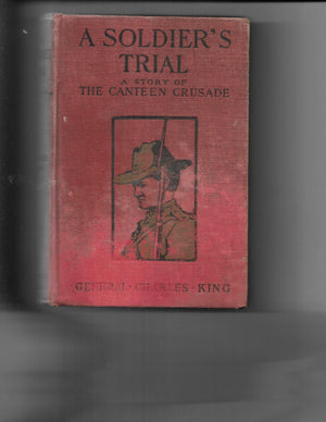 A Soldier's Trial: An Episode of the Canteen Crusade (1905),Used