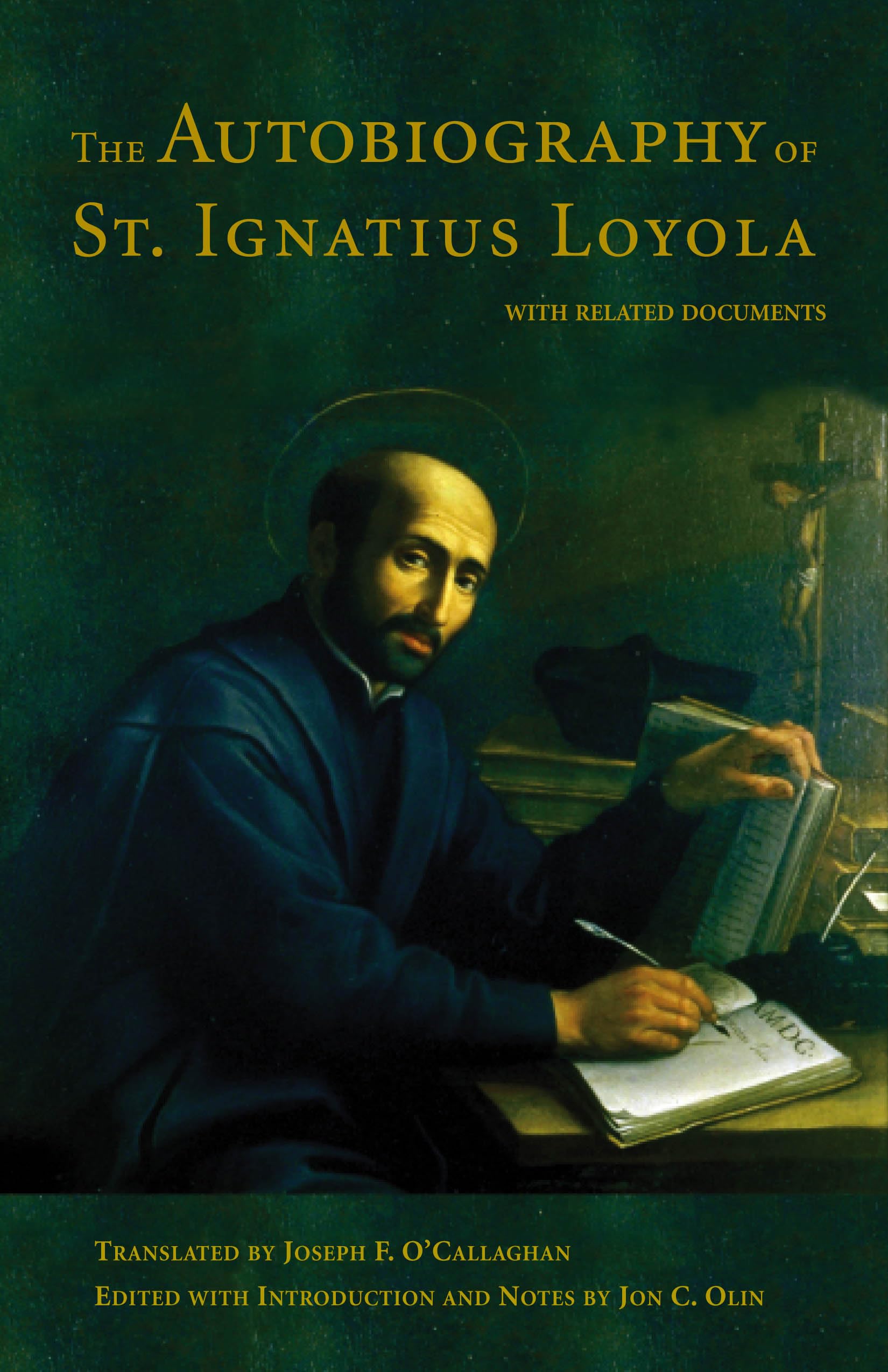The Autobiography of St. Ignatius Loyola,New