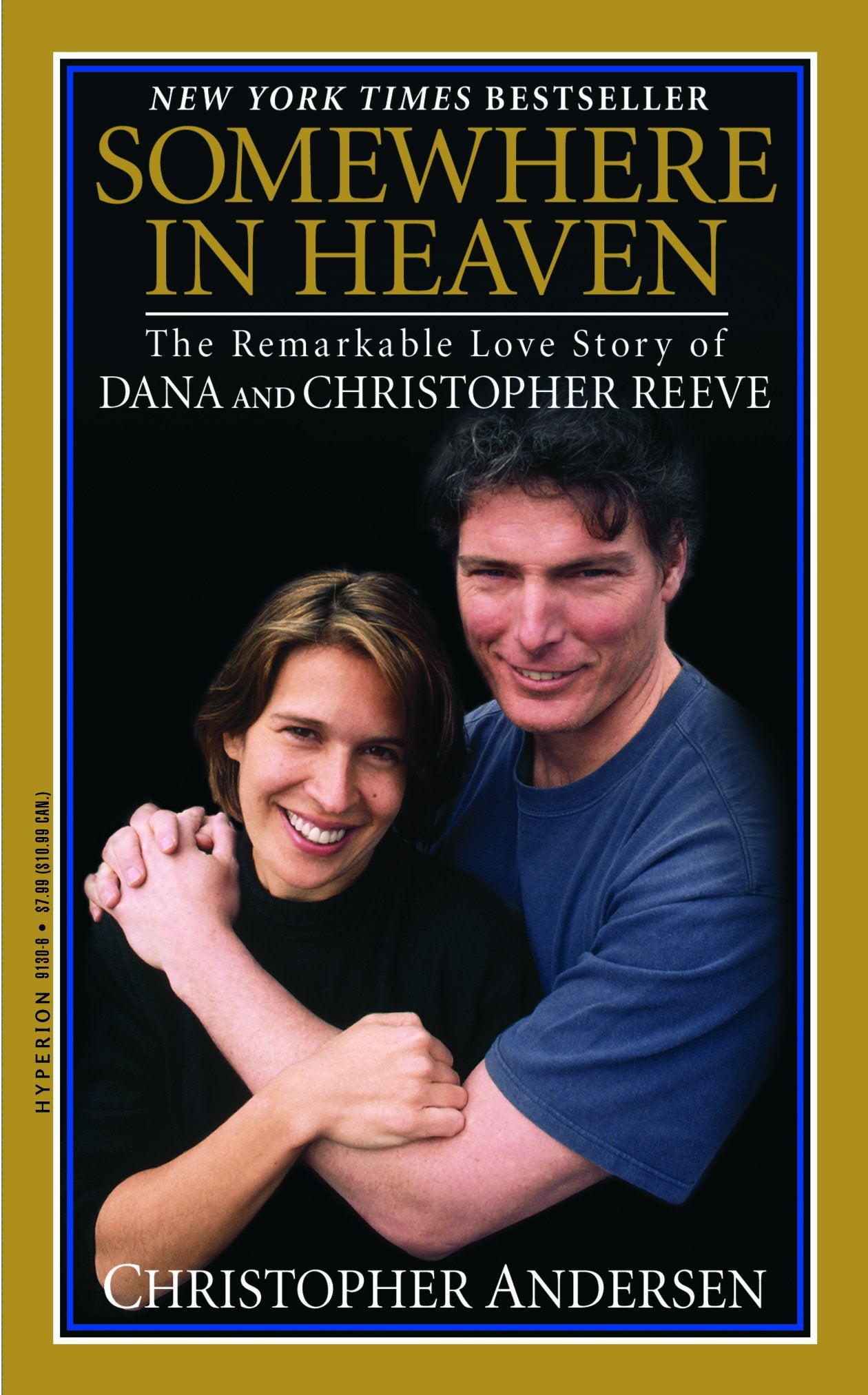 Somewhere In Heaven: The Remarkable Love Story Of Dana And Christopher Reeve,New