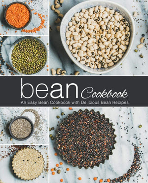 Bean Cookbook: An Easy Bean Cookbook with Delicious Bean Recipes (2nd Edition),Used
