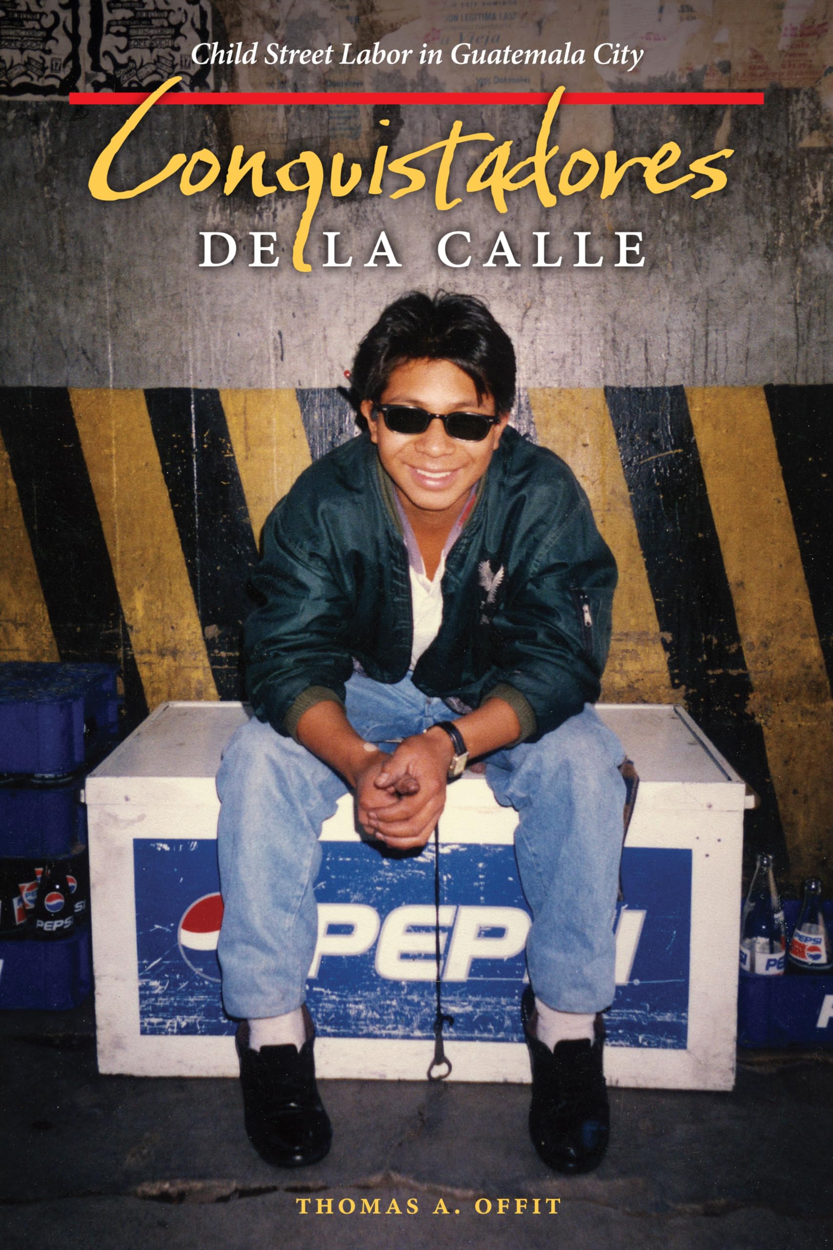 Conquistadores De La Calle: Child Street Labor In Guatemala City,New
