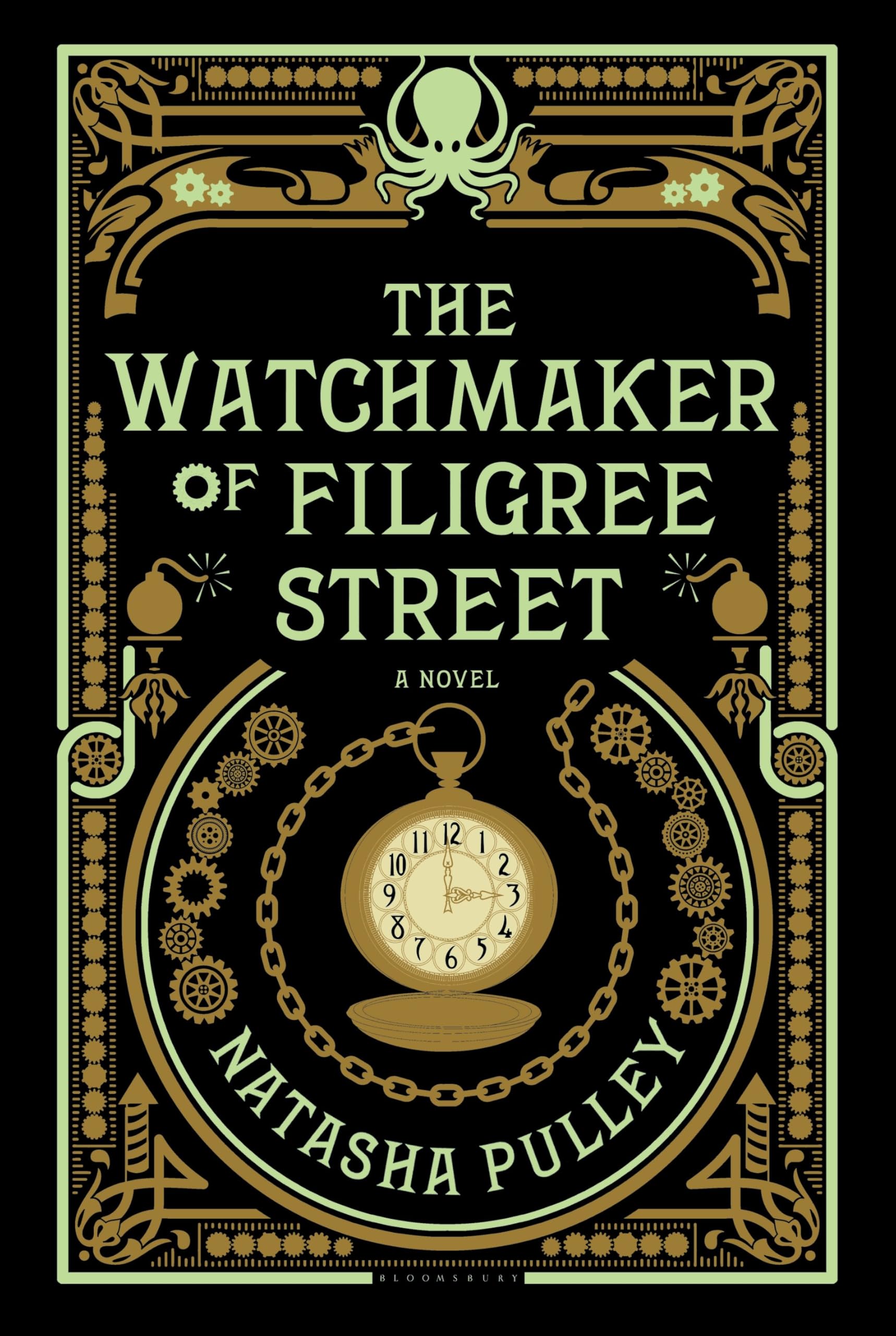 The Watchmaker Of Filigree Street: A Bewitching Tale Of Historical Fantasy, Magic, Love And A Clockwork Octopus