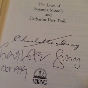 Sisters in the wilderness: The lives of Susanna Moodie and Catharine Parr Traill,Used