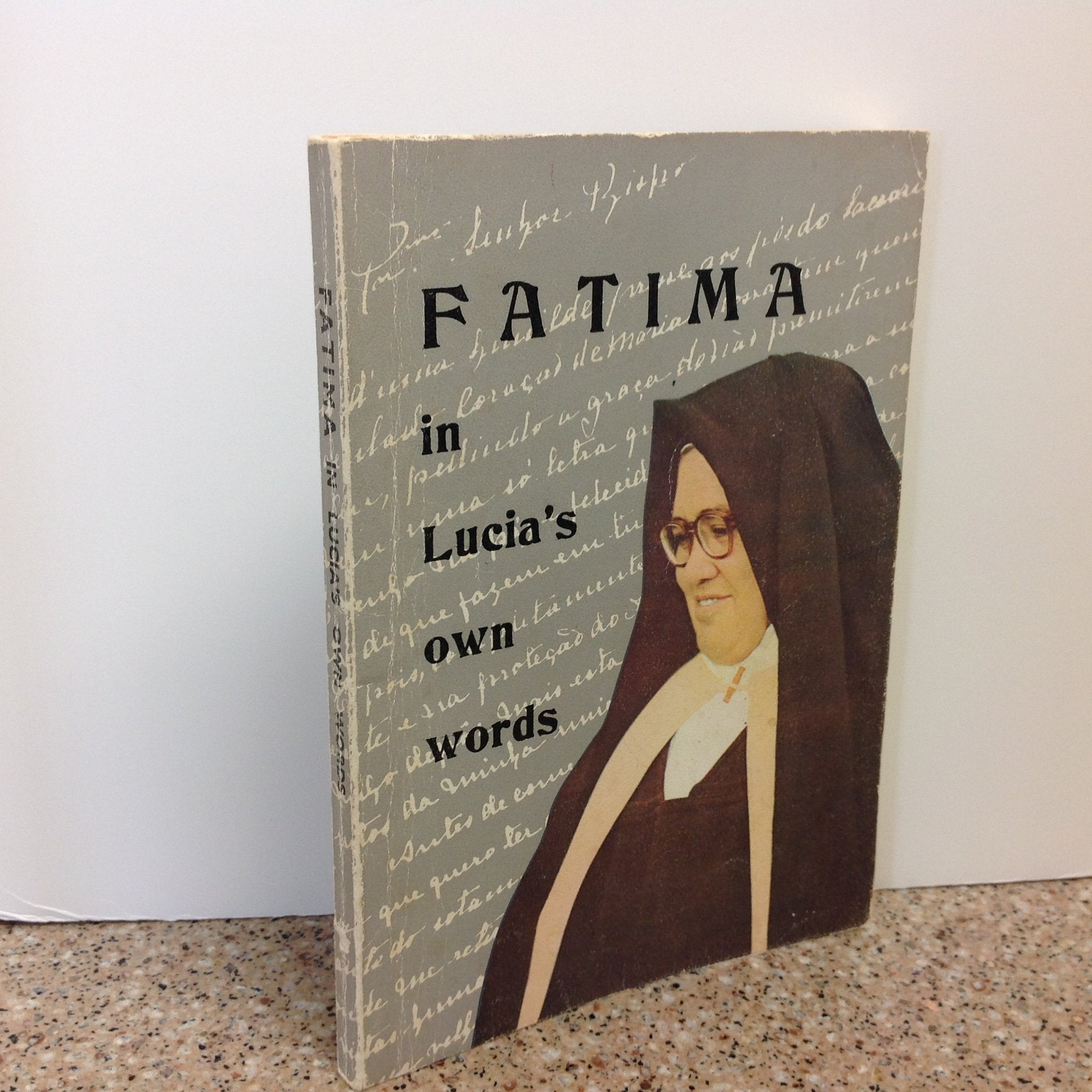 FATIMA IN LUCIA'S OWN WORDS: Sister Lucia's Memoirs.,Used