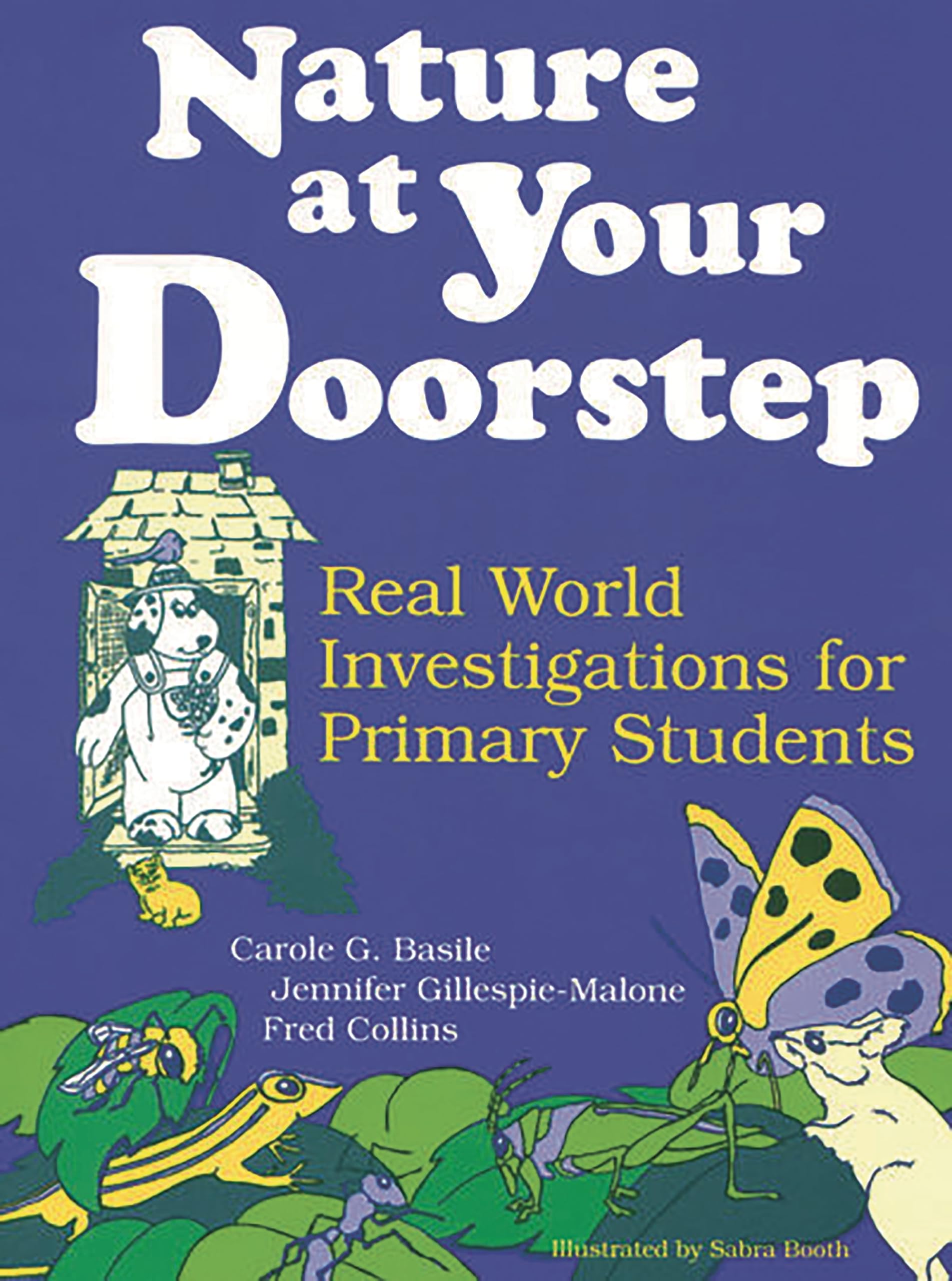 Nature at Your Doorstep: Real World Investigations,Used