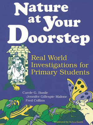 Nature at Your Doorstep: Real World Investigations,Used