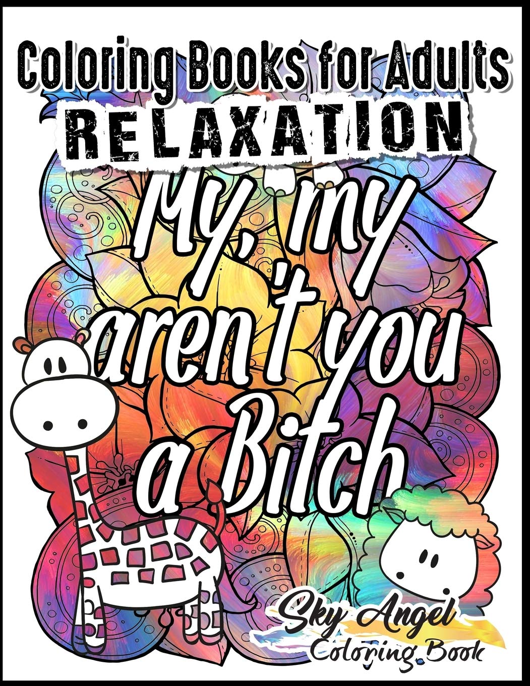 Coloring Books For Adults Relaxation: Swear Word Animal Designs: Sweary Book, Swear Word Coloring Book Patterns For Relaxation, ,Used