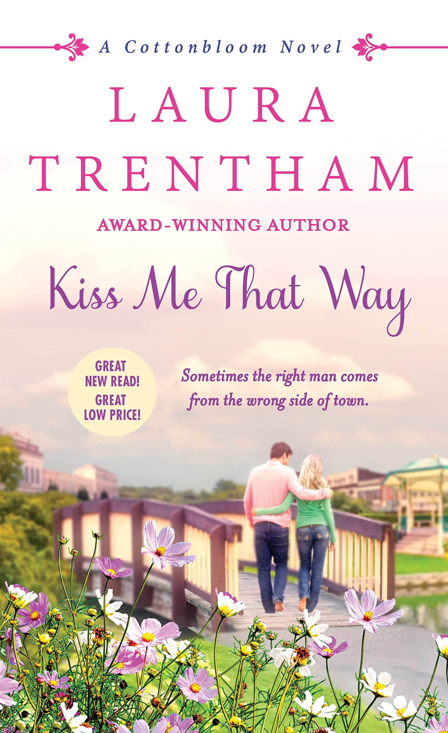 Kiss Me That Way: A Cottonbloom Novel (Cottonbloom, 1),Used