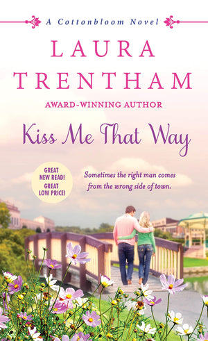 Kiss Me That Way: A Cottonbloom Novel (Cottonbloom, 1),Used