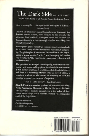 The Dark Side: Thoughts on the Futility of Life from the Ancient Greeks to the Present,New