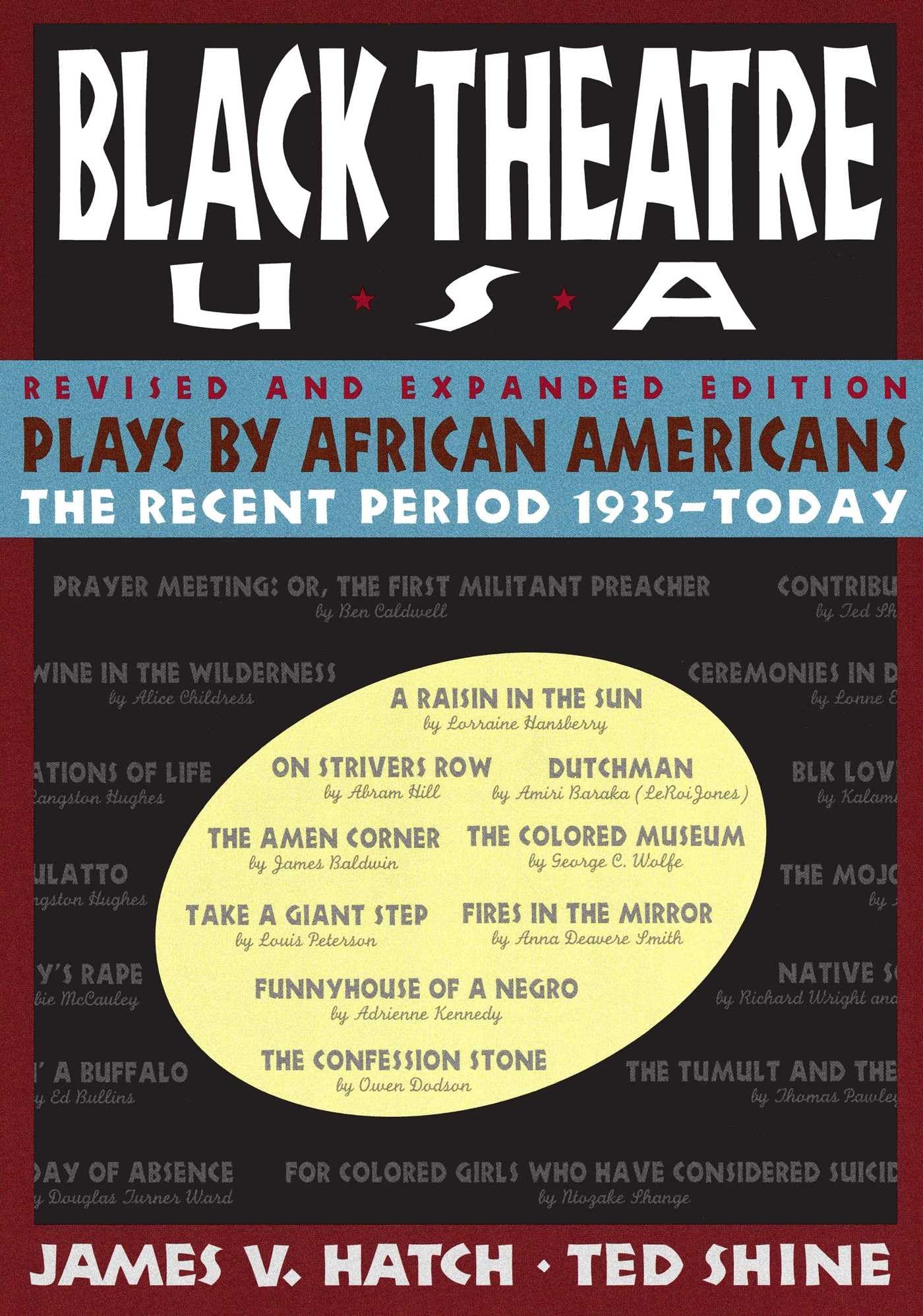 Black Theatre, USA: Plays by African Americans: The Recent Period, 1935Today,New