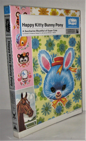 Happy Kitty Bunny Pony: A Saccharine Mouthful of Super Cute,Used