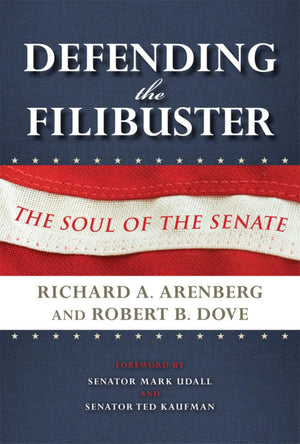 Defending the Filibuster: The Soul of the Senate,Used