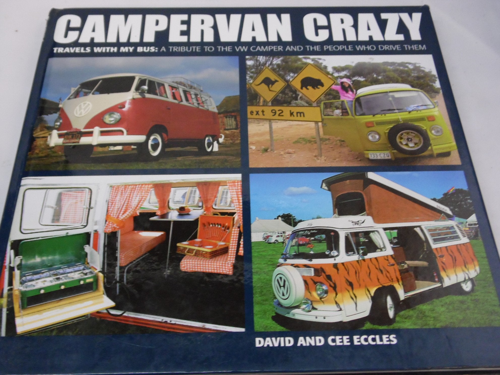 Campervan Crazy: Travels with my bus: A tribute to the VW Camper and the people who drive them,Used