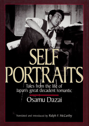 Selfportraits: Tales From The Life Of Japan'S Great Decadent Romantic,New