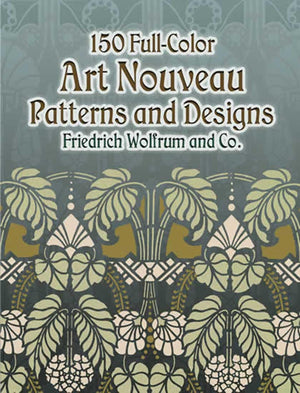 150 Fullcolor Art Nouveau Patterns And Designs (Dover Pictorial Archive),New