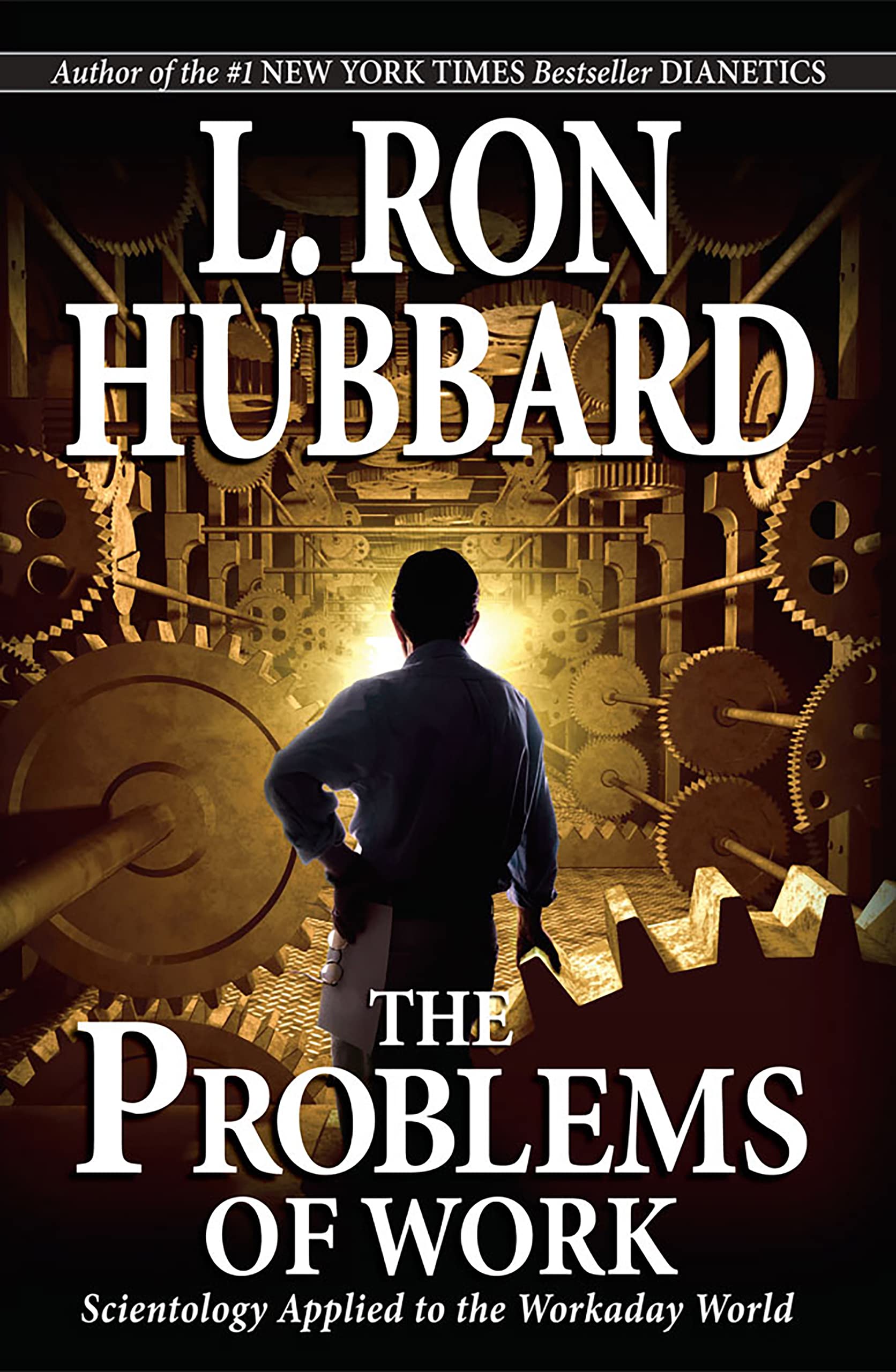 The Problems Of Work Scientology Applied To The Workaday World