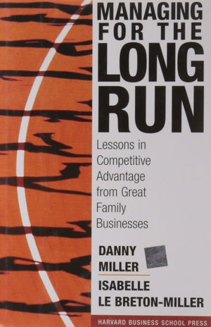 Managing For The Long Run: Lessons In Competitive Advantage From Great Family Businesses,Used