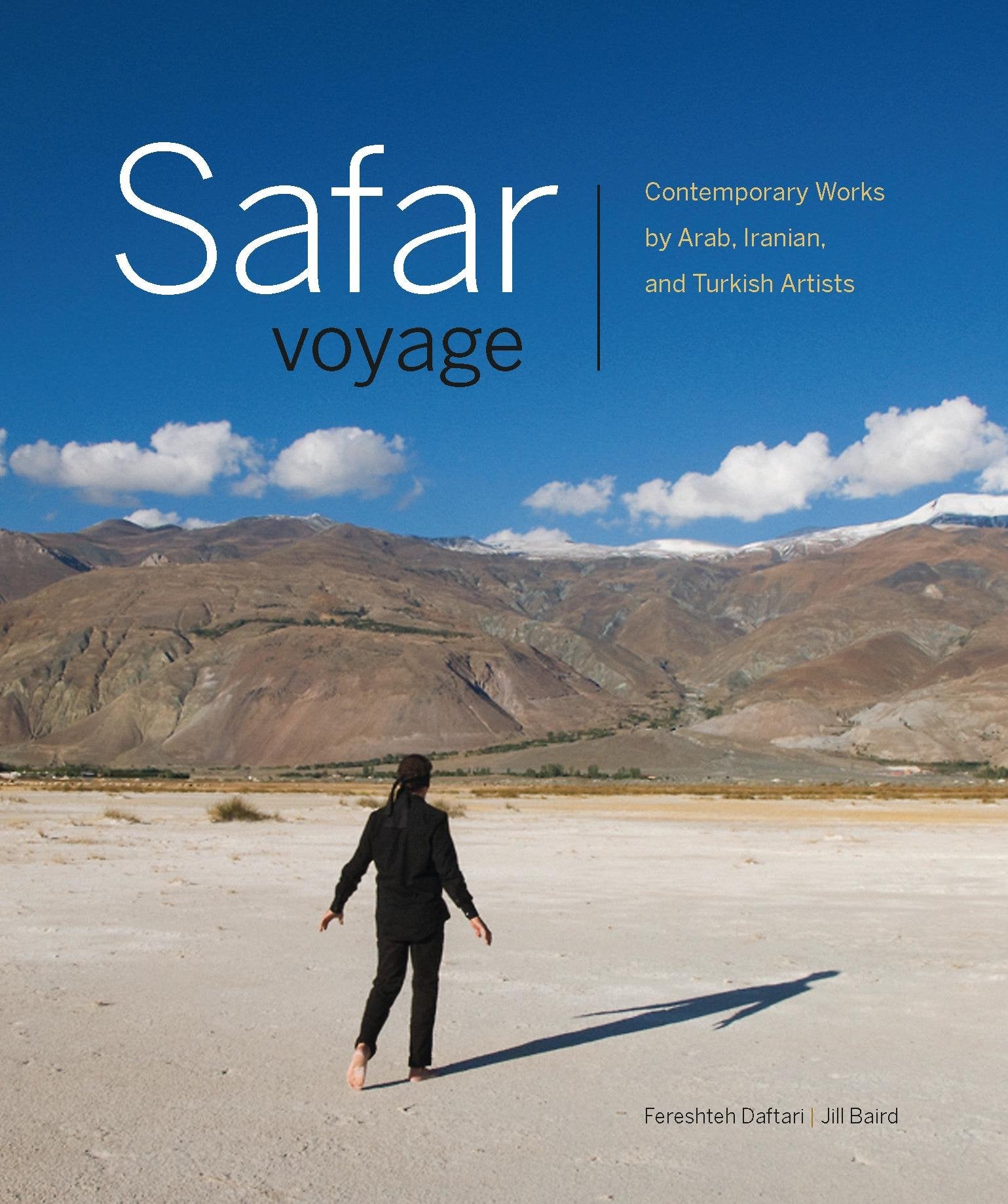 Safar Voyage: Contemporary Works by Arab, Iranian, and Turkish Artists,Used