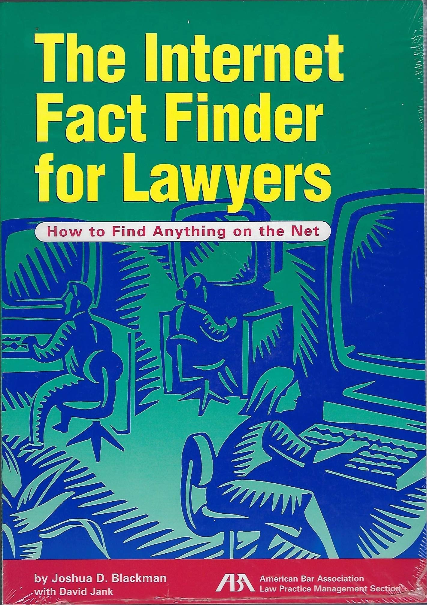 The Internet Fact Finder for Lawyers: How to Find Anything on the Net,Used
