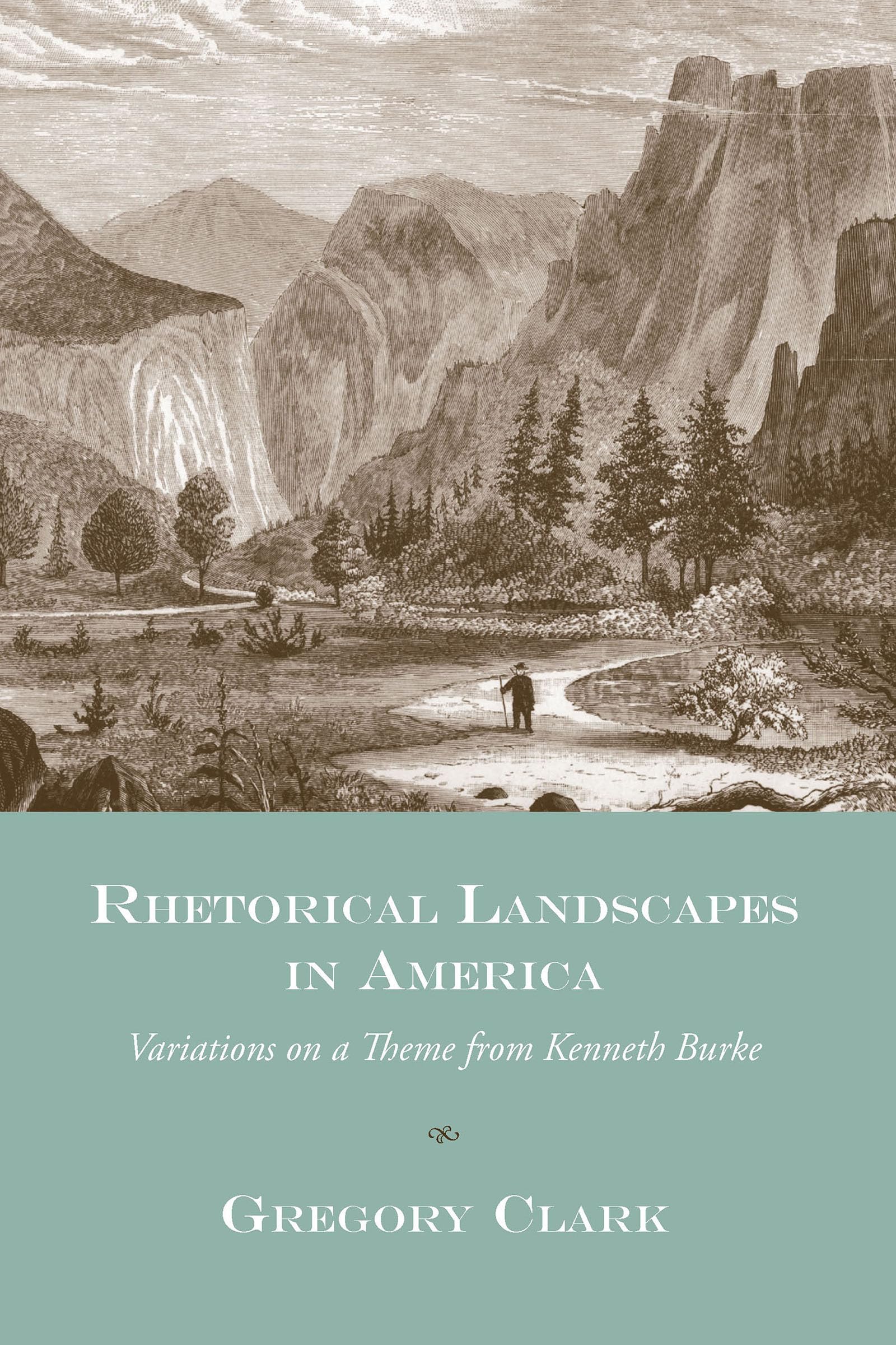 Rhetorical Landscapes in America: Variations on a Theme from Kenneth Burke (Studies in Rhetoric/Communication),Used