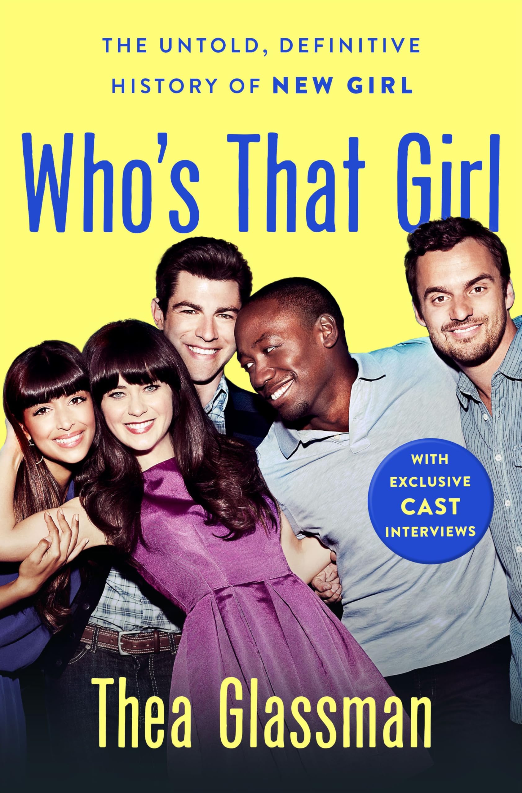 WhoS That Girl: The Untold, Definitive History Of New Girl