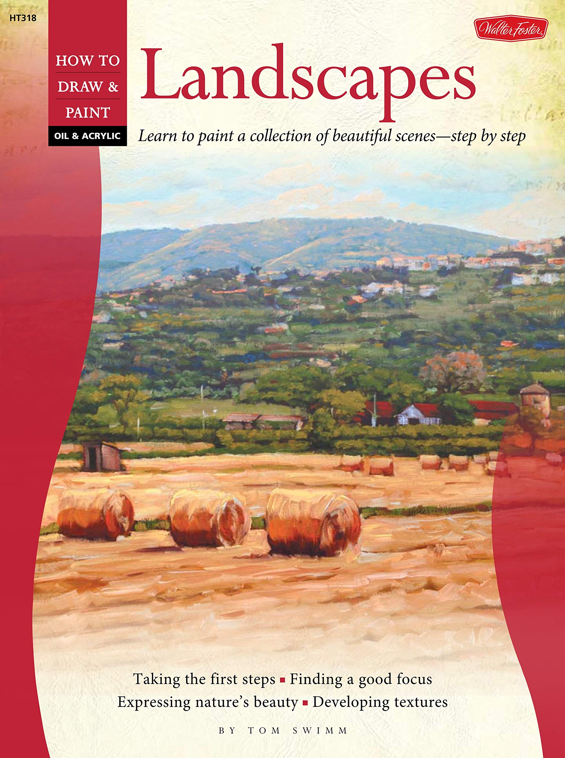 Oil & Acrylic: Landscapes: Learn to paint a collection of beautiful scenesstep by step (How to Draw & Paint),Used