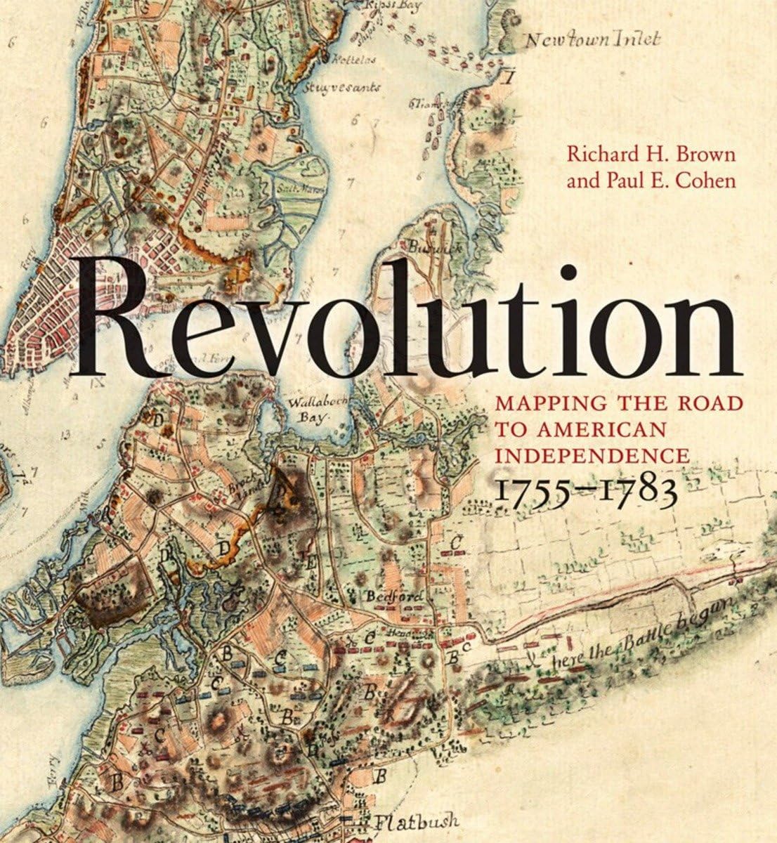 Revolution: Mapping the Road to American Independence, 17551783,Used