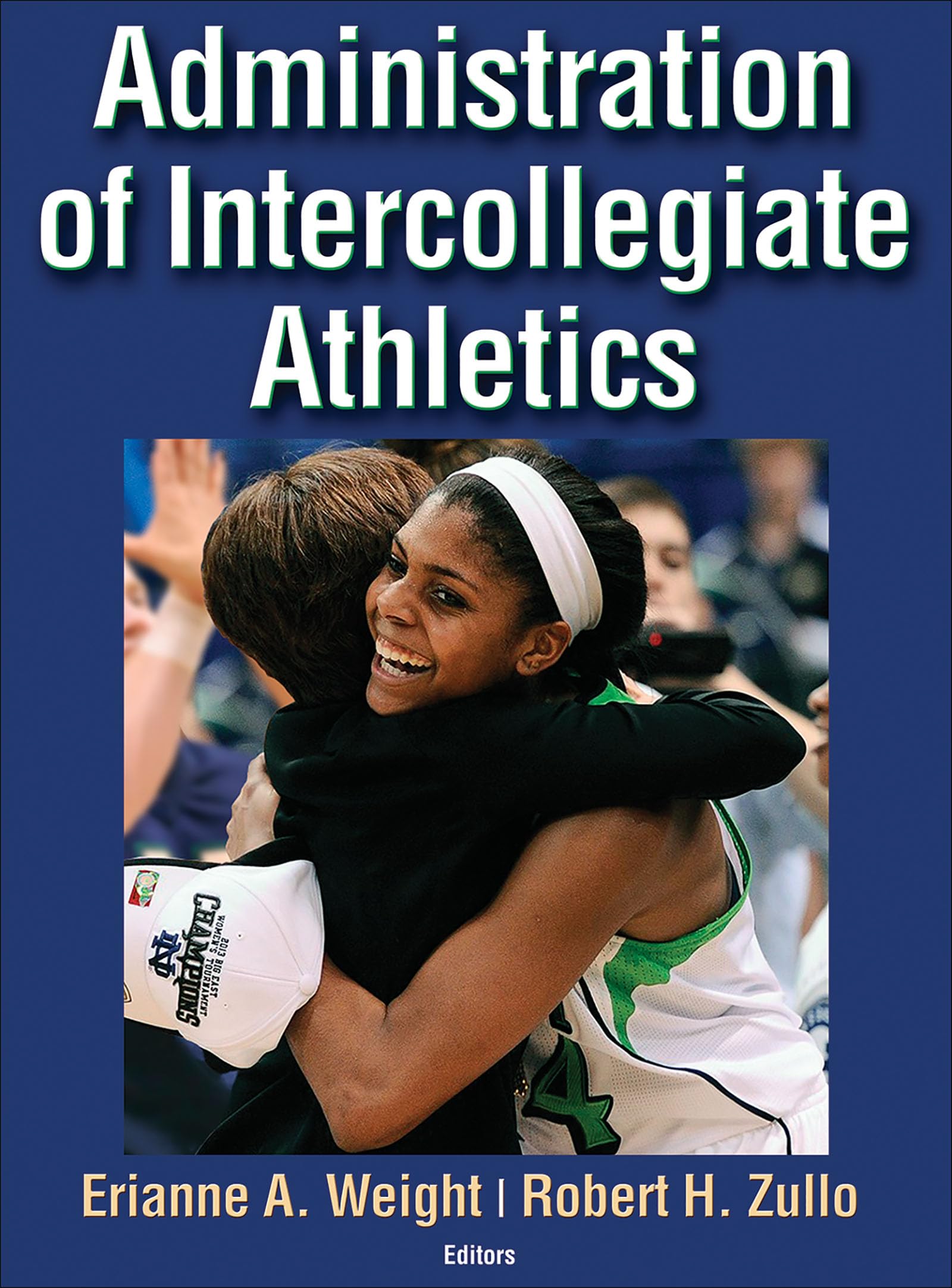 Administration of Intercollegiate Athletics,New