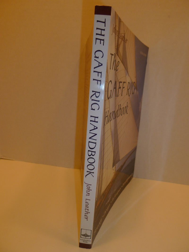 The Gaff Rig Handbook: History, Design, Techniques, Developments,Used