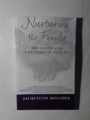 Nurturing the Family: The Guide for Postpartum Doulas,Used