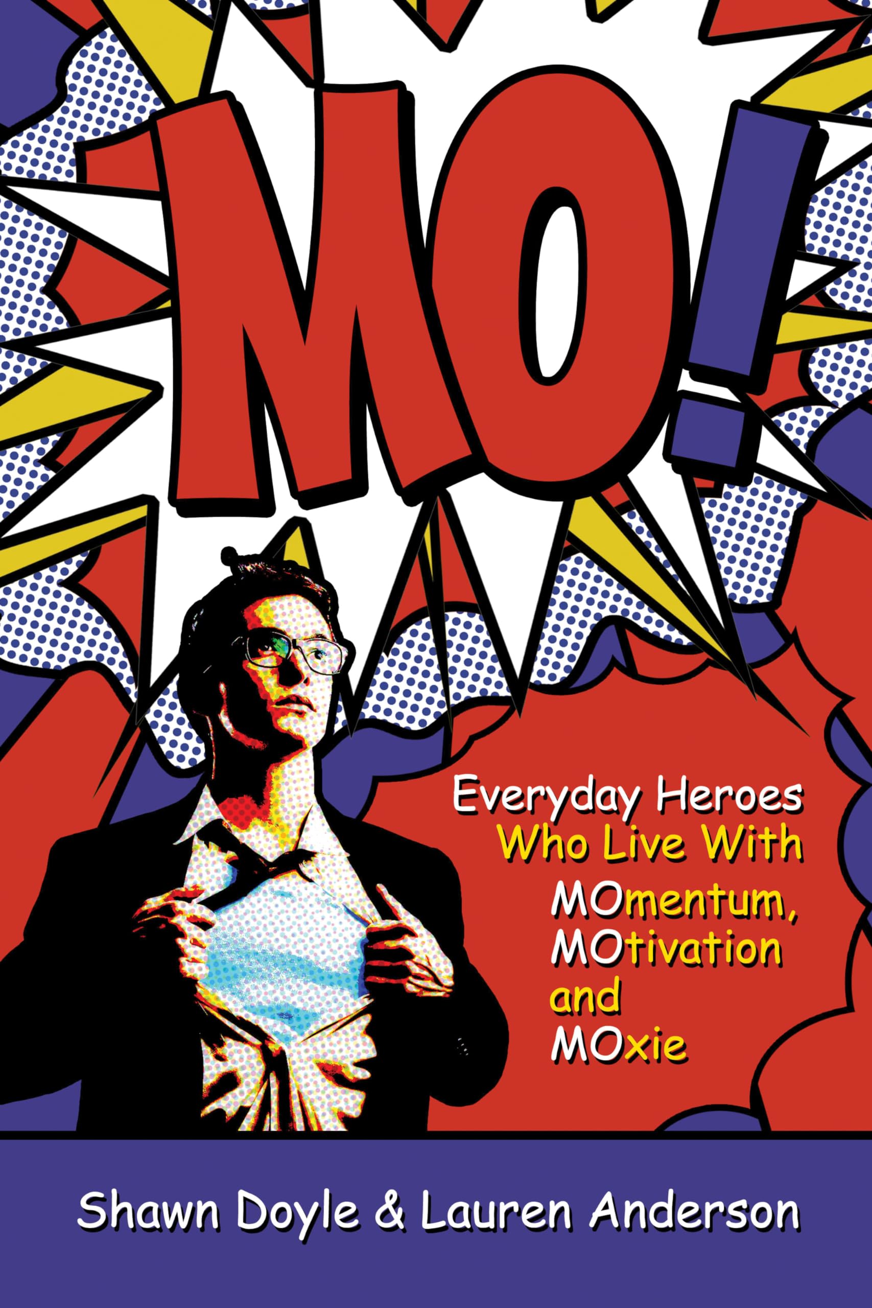 Mo!: Living With Momentum, Motivation and Moxie,Used