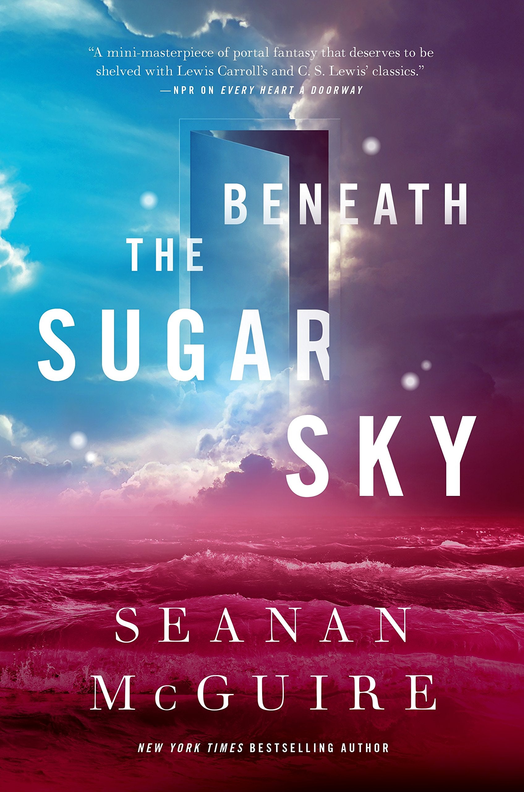Beneath the Sugar Sky (Wayward Children, 3),Used