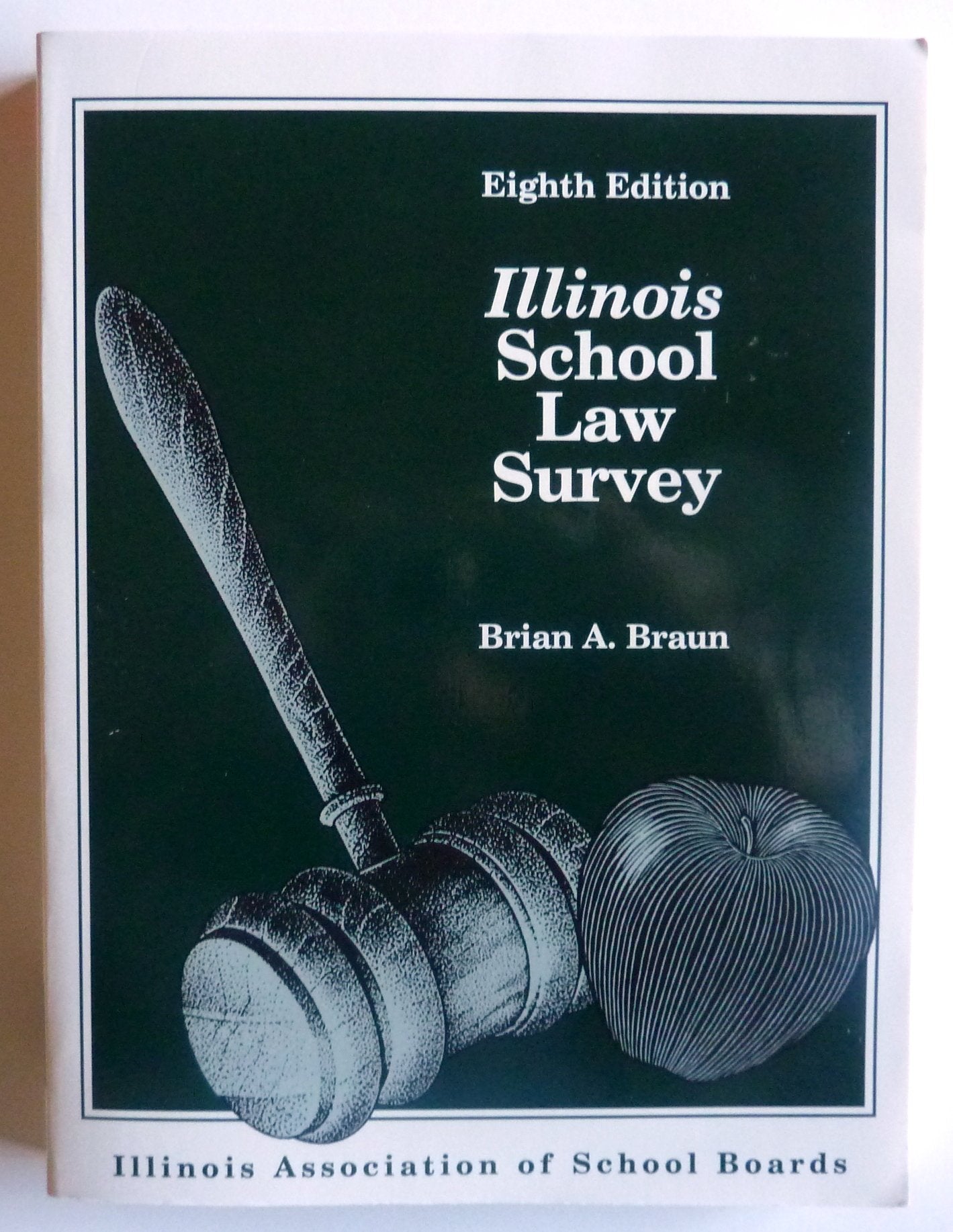 Illinois School Law Survey (Illinois School Law Survey),Used