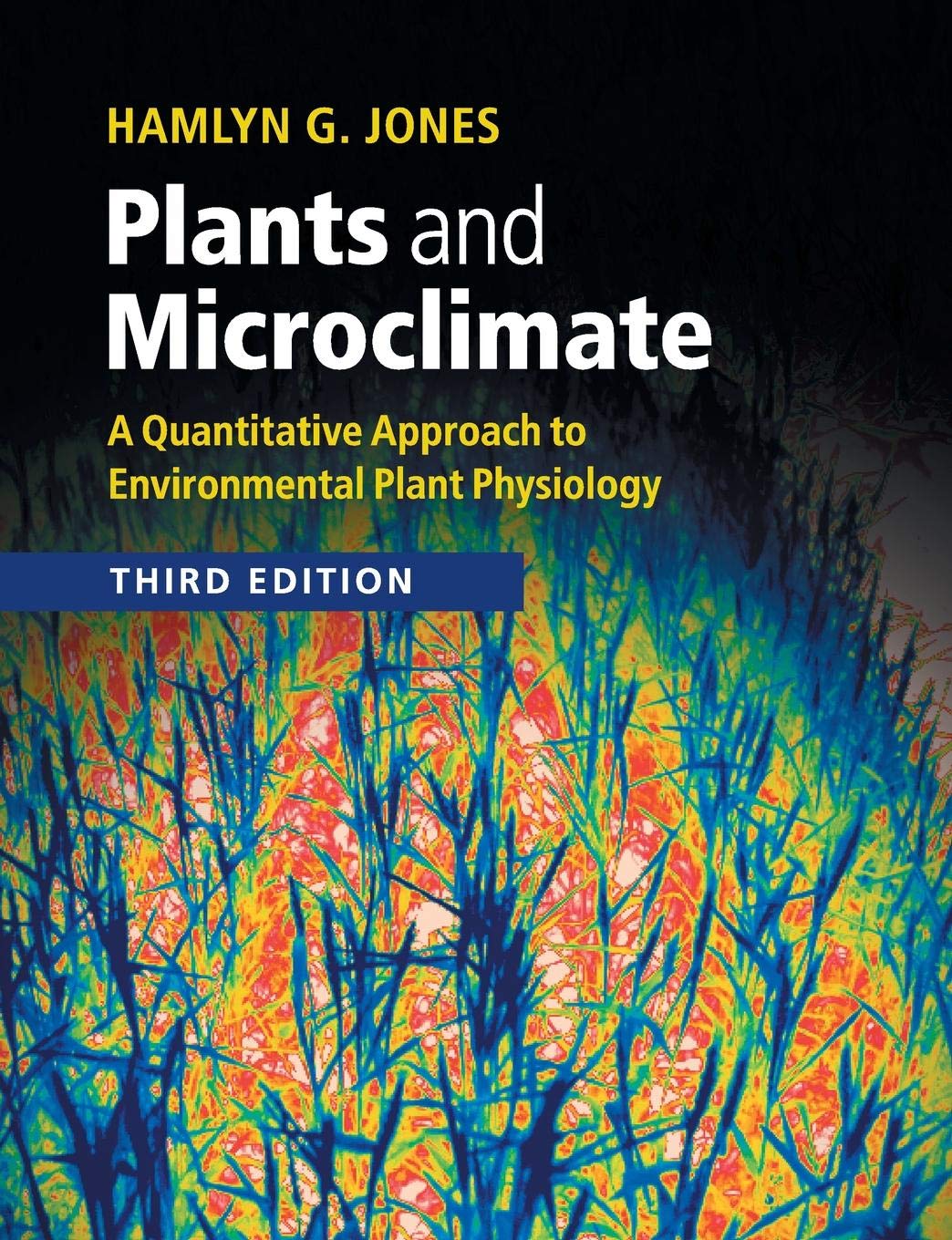 Plants and Microclimate: A Quantitative Approach to Environmental Plant Physiology,Used