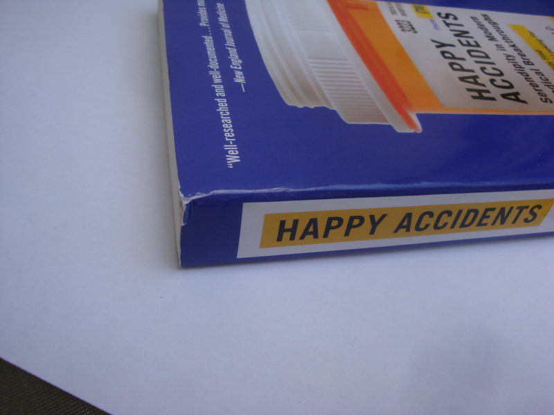 Happy Accidents: Serendipity in Modern Medical Breakthroughs,Used