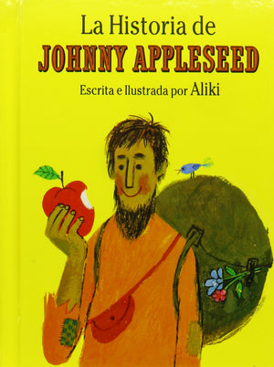 La Historia De Johnny Appleseed/ The Story Of Johnny Appleseed (Spanish Edition),New