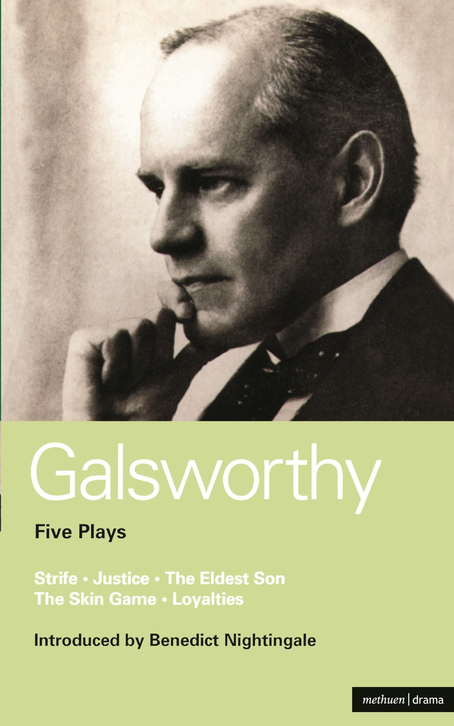 Galsworthy Five Plays: Strife; Justice; The Eldest Son; The Skin Game; Loyalties (World Classics),New
