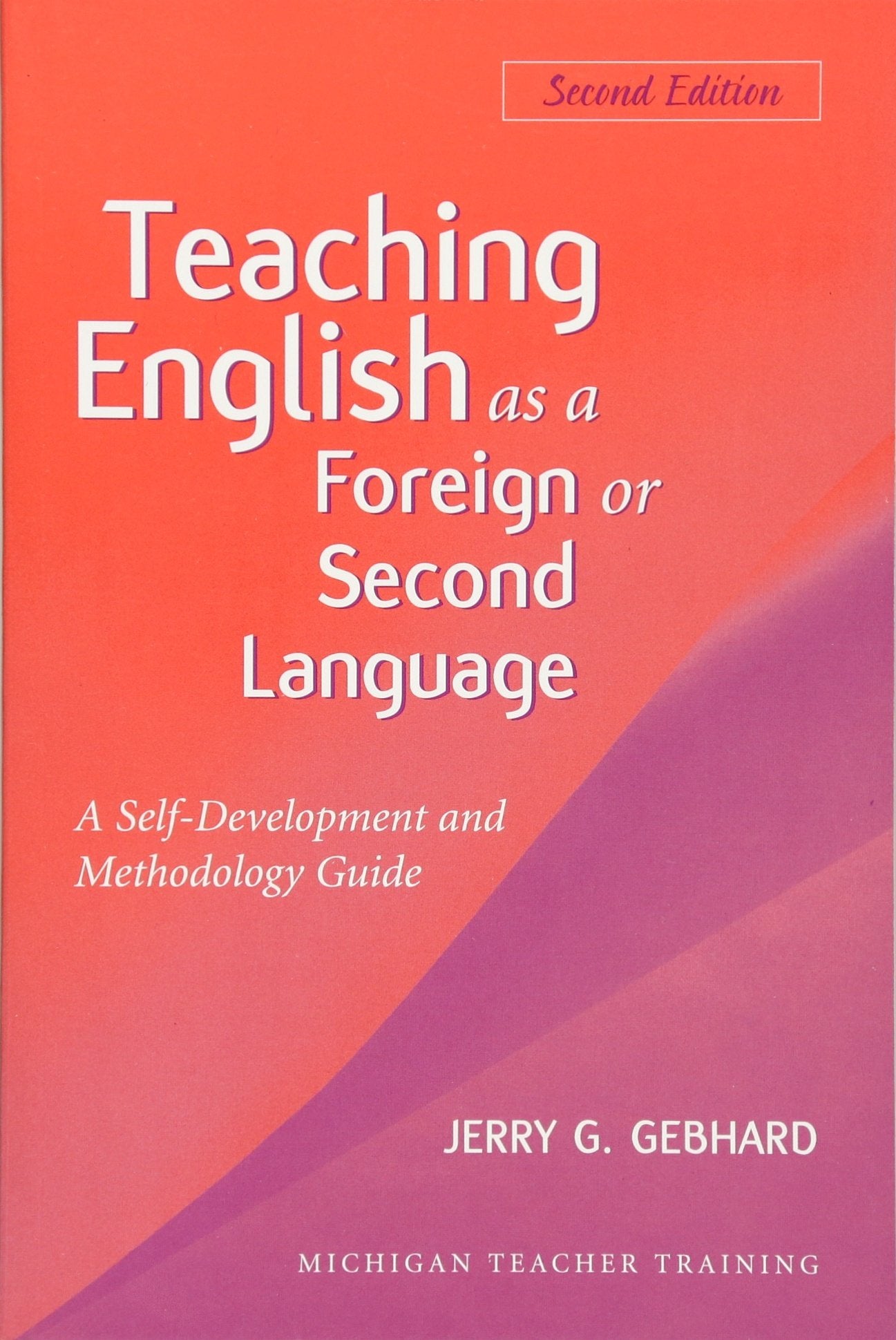 Teaching English as a Foreign or Second Language, Second Edition: A Teacher SelfDevelopment and Methodology Guide,Used
