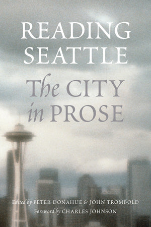 Reading Seattle: The City In Prose,Used