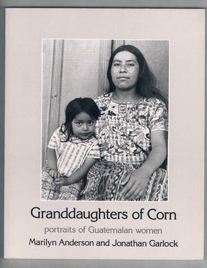 Granddaughters of Corn: portraits of Guatemalan women,Used