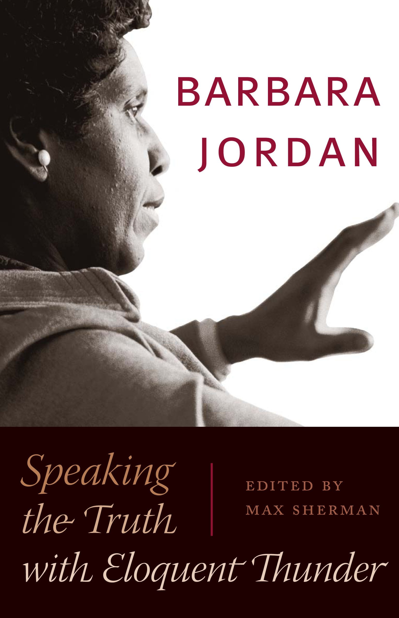 Barbara Jordan: Speaking the Truth with Eloquent Thunder (Louann Atkins Temple Women & Culture (Louann Atkins Temple Women & Cul,Used