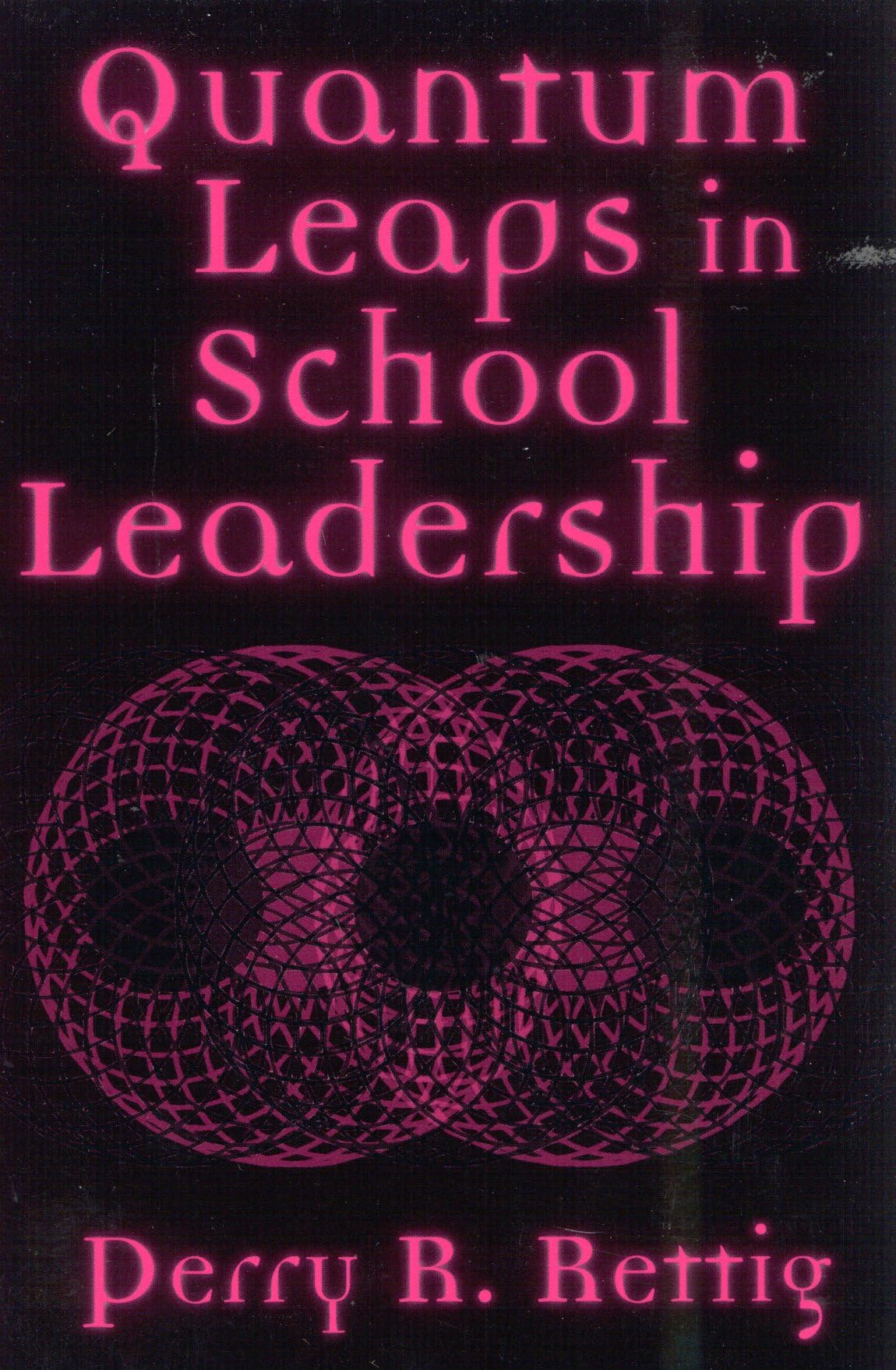 Quantum Leaps In School Leadership,Used