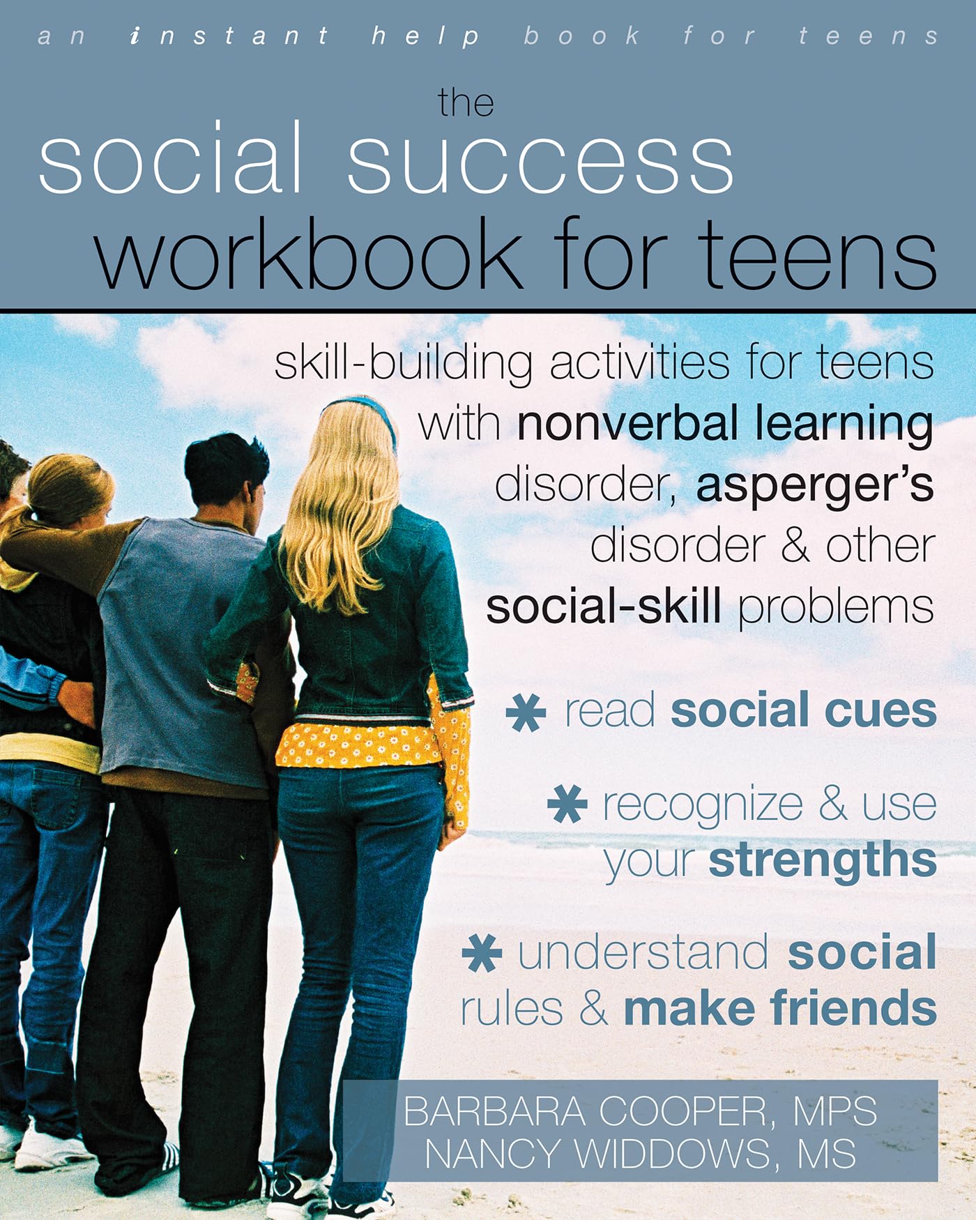 The Social Success Workbook for Teens: SkillBuilding Activities for Teens with Nonverbal Learning Disorder, Asperger's Disorder,Used