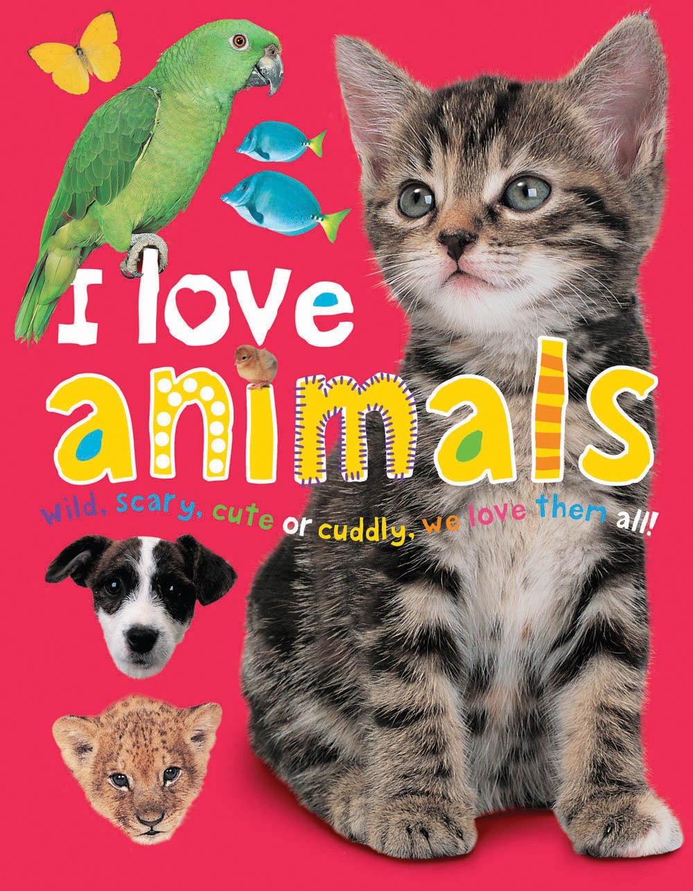 I Love Animals. by Jo Rigg, Robert Tainsh, Simon Mugford,Used