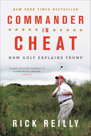 Commander In Cheat: How Golf Explains Trump