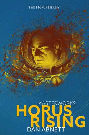 Horus Rising (1) (Black Library Masterworks)