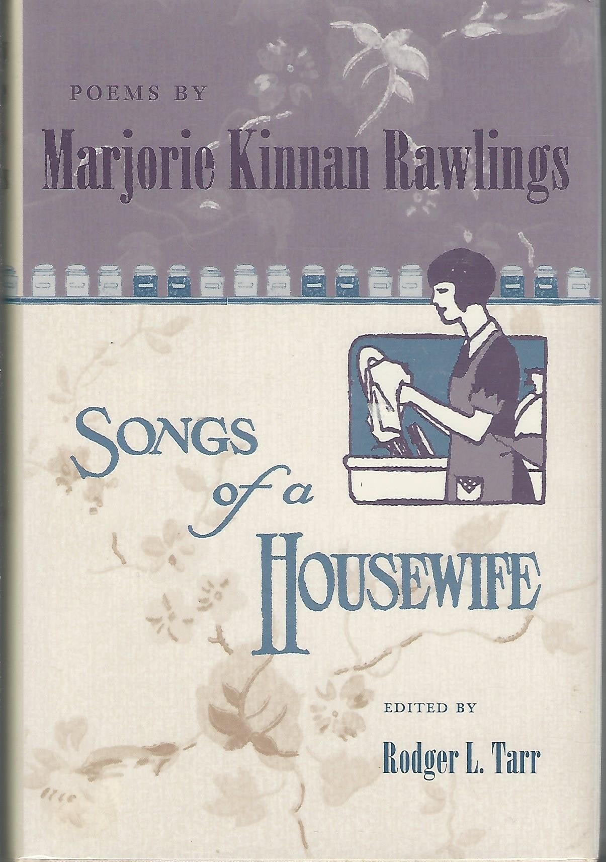 Poems By Marjorie Kinnan Rawlings: Songs Of A Housewife,Used