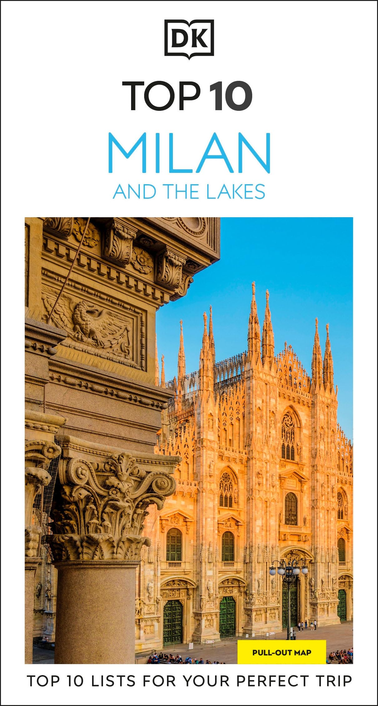Dk Top 10 Milan And The Lakes: Top 10 Lists For Your Perfect Trip, Plus An AllWeather Folded Map (Pocket Travel Guide)